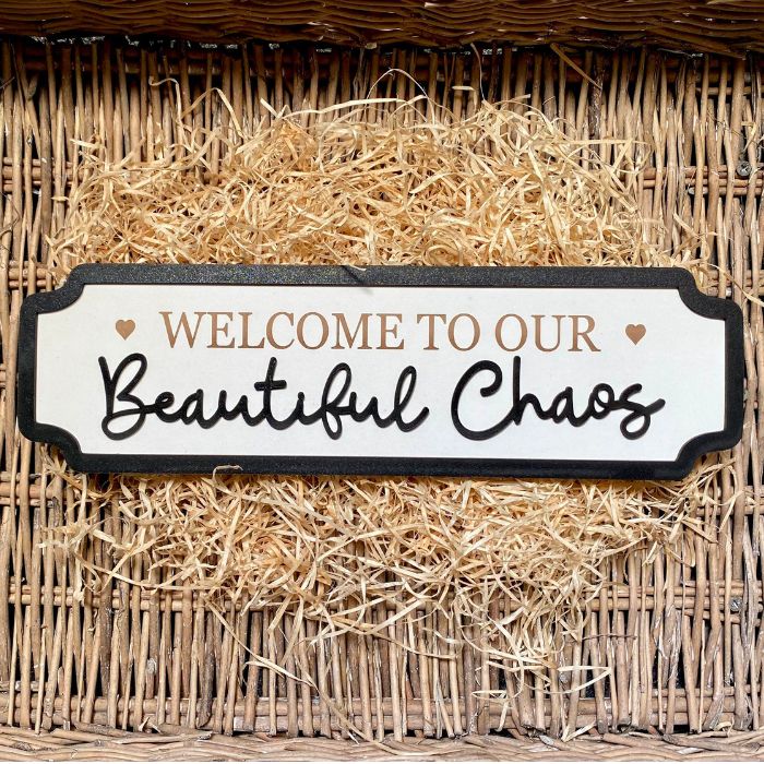 Beautiful Chaos Street Sign