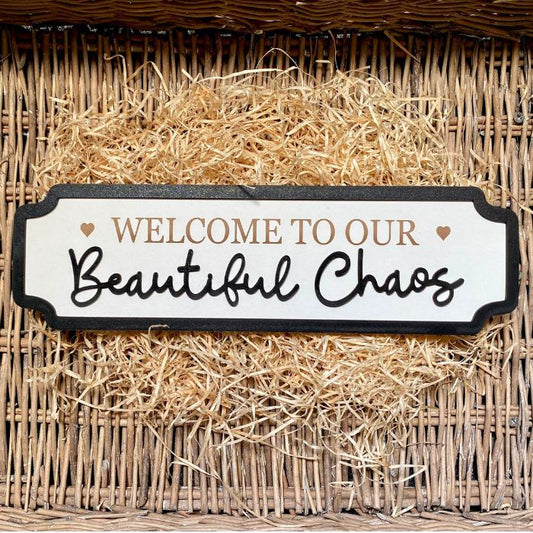 Beautiful Chaos Street Sign