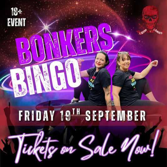 ticket for liquor and loaded's bonkers bingo event