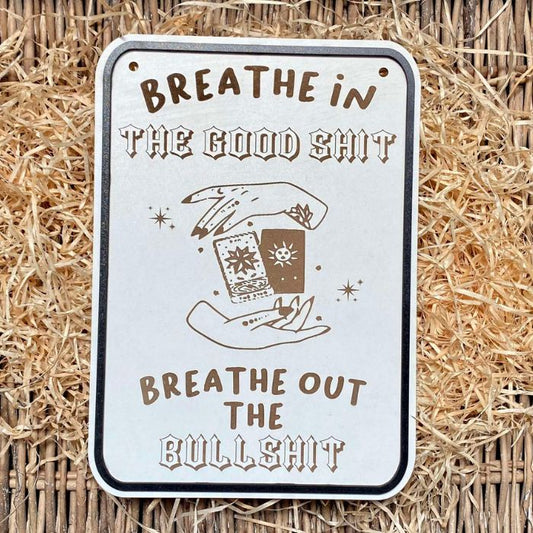 Breathe Out Bullshit tarot card Sign